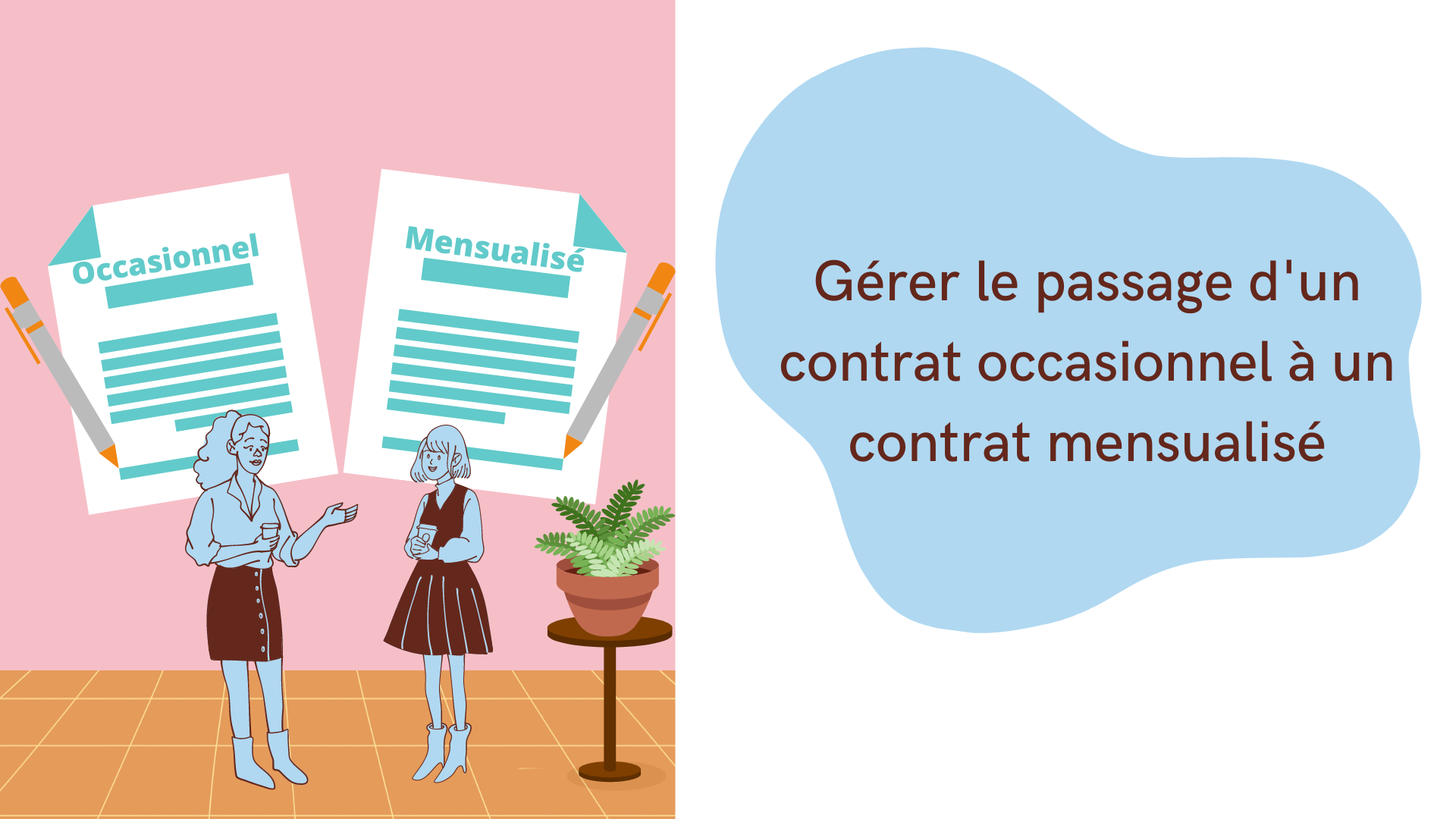 Comment passer d'un contrat CDI occasionnel à un CDI mensualisé